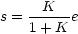 s=K.e/(1+K)